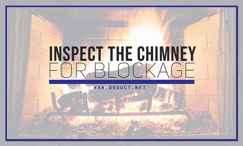 Inspect the Chimney for Blockage