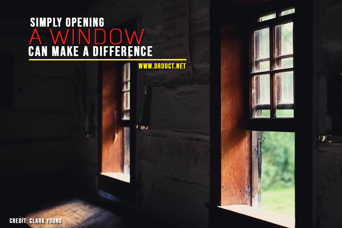 Simply opening a window can make a difference